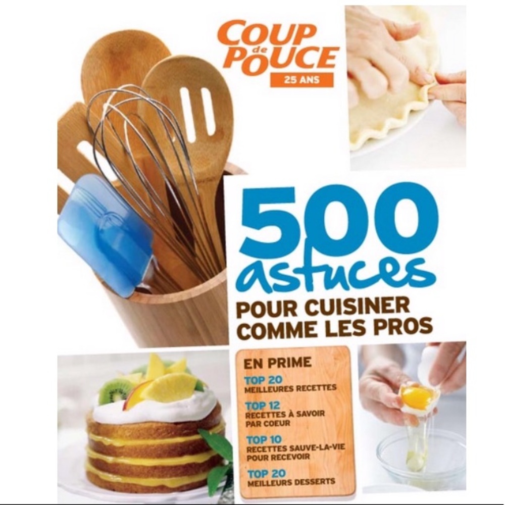 Coup de pouce 500 astuces pour cuisiner